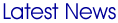 Latest News